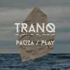 Tranquilizer - Pauza / Play - EP